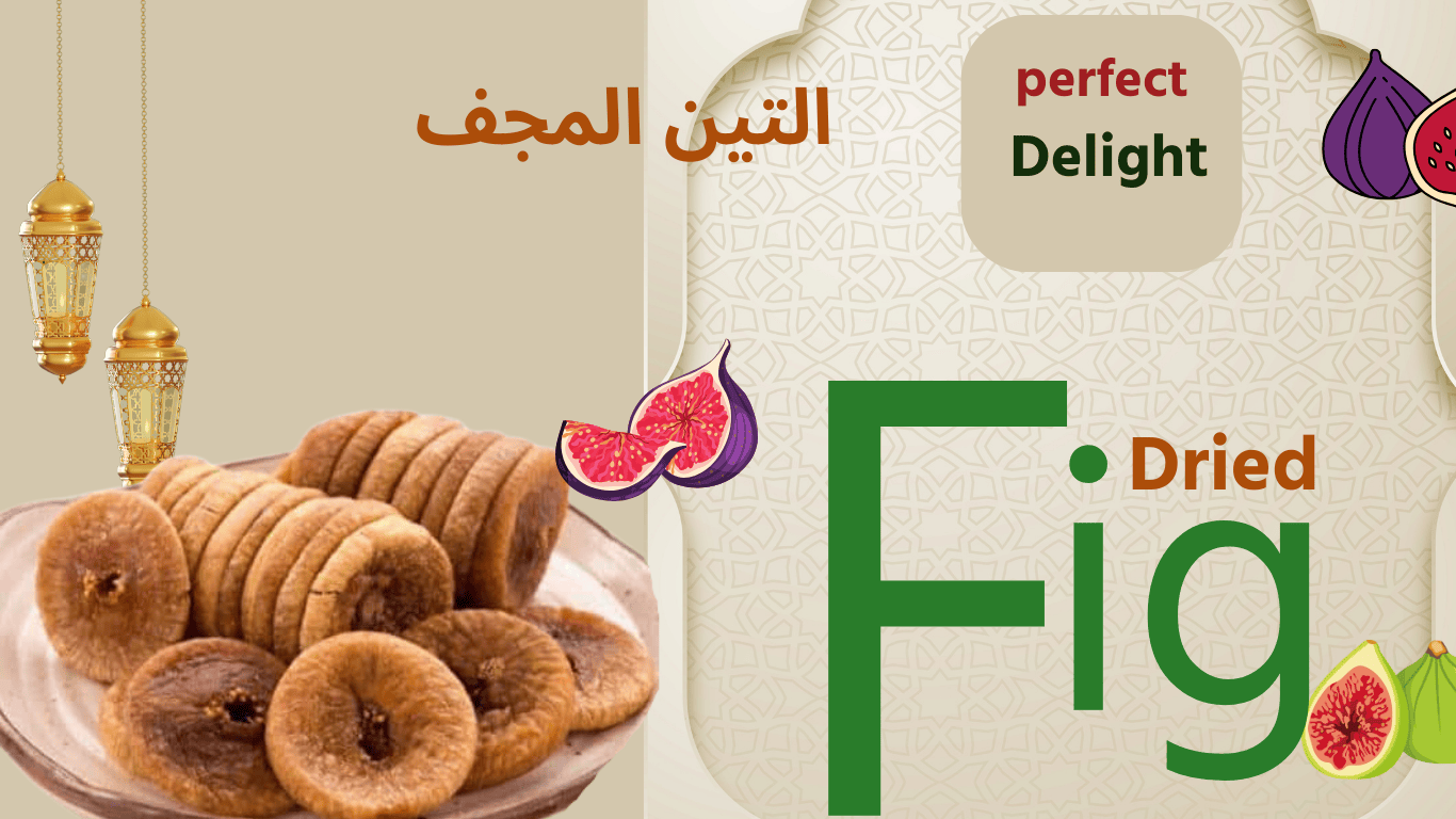 DRIED FIG_PERFECT DELIGHTS_MADE BY TURKY